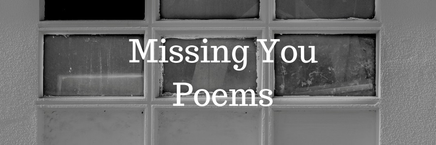 Missing You Poems