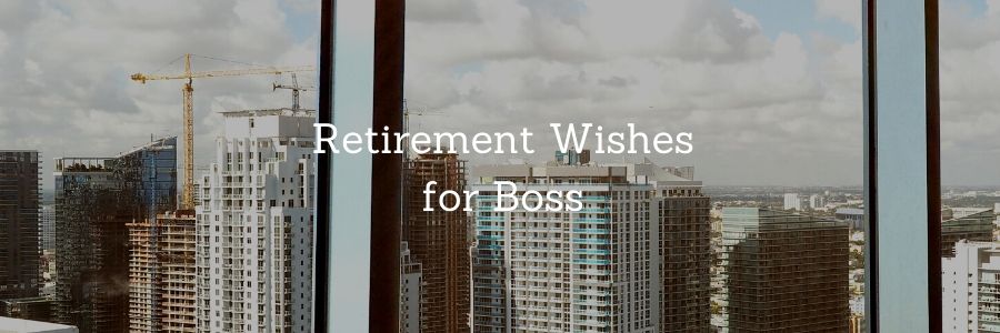 Happy Retirement Wishes for Boss