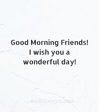 Good morning message for my friend