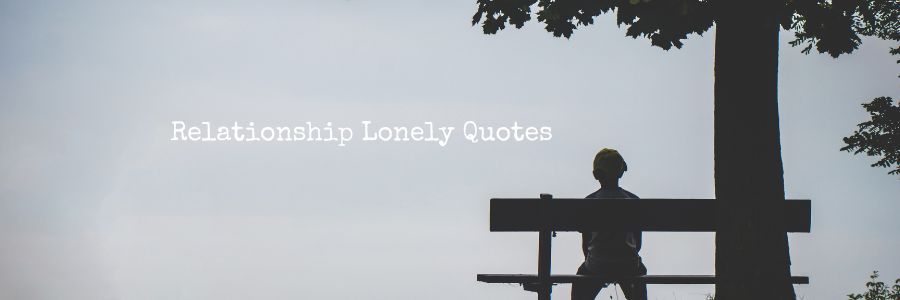 Lonely Quotes and Messages