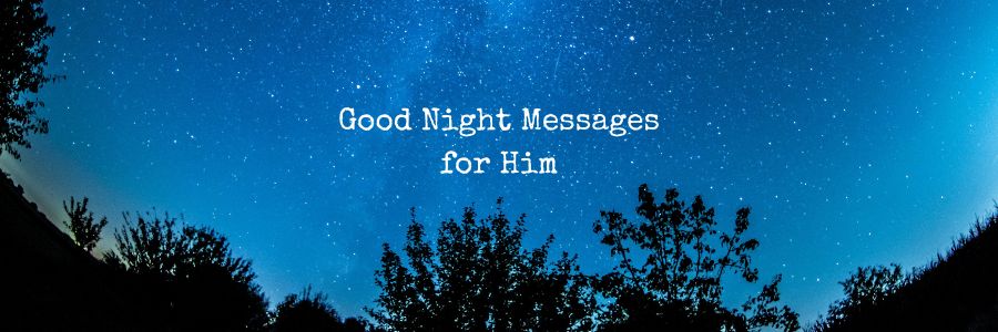Sweet Good Night Message for Him