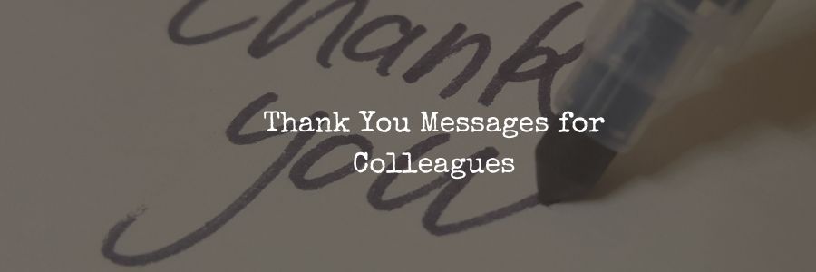 Thank You Messages for Colleagues